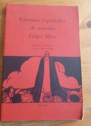 Portada del libro de CUENTOS POPULARES DE ANTAÑO. FELIPE ALFAU. SIRUELA. 1991 140pp