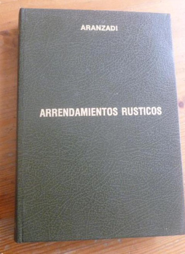 Portada del libro de ARRENDAMIENTOS RUSTICOS. ARANZADI. 1981 511pp