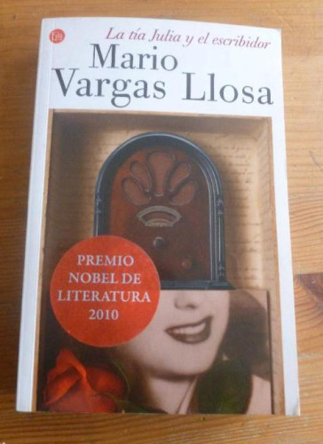 Portada del libro de LA TIA JULIA Y EL ESCRIBIDOR. MARIO VARGAS LLOSA. PUNTO DE LECTURA. 2010 488pp