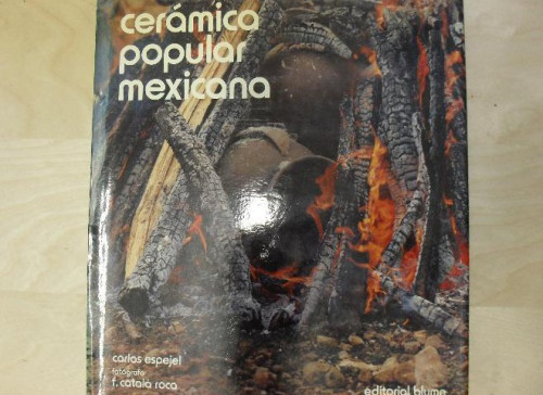Portada del libro de CERAMICA POPULAR MEXICANA Carlos Espejel Publicado por Blume, Barcelona (1975)