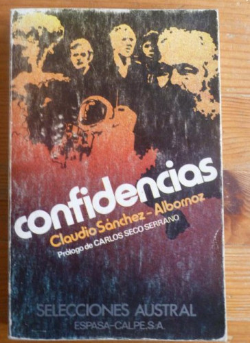 Portada del libro de CONFIDENCIAS. SANCHEZ ALBORNOZ. AUSTRAL. 1979 250pp