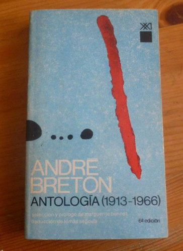 Portada del libro de ANTOLOGIA 1933-1966. ANDRE BRETON. SIGLO XXI. 1973 326pp