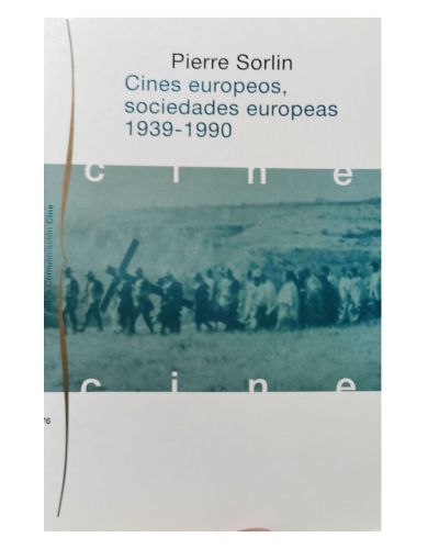 Portada del libro de CINES EUROPEOS, SOCIEDADES EUROPEAS 1939-1990