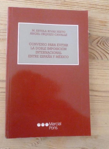 Portada del libro de CONVENIO PARA EVITAR LA DOBLE IMPOSICION INTERNACIONAL ESPAÑA Y ARGENTINA.PELAEZ MARQUES.M.PONS.2004