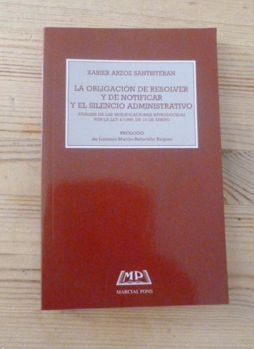 Portada del libro de La obligacion de resolver y de notificar y el silencio administrativo