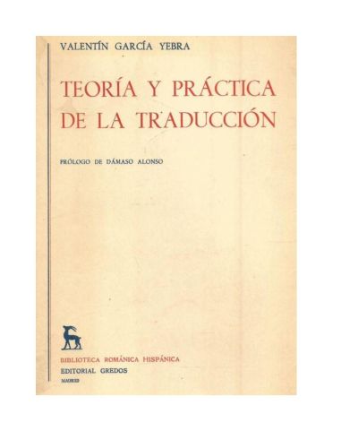Portada del libro de TEORIA Y PRACTICA DE LA TRADUCCION (VOLUMEN 2)
