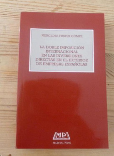 Portada del libro de DOBLE IMPOSICION INTERNACIONAL EN LAS INVERSIONES DIRECTAS EN EL EXTERIOR DE EMPRESAS ESPAÑOLAS, LA
