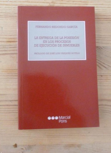 Portada del libro de ENTREGA DE LA POSESION EN LOS PROCESOS DE EJECUCION DE INMUEBLES, LA