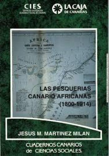 Portada del libro de Las pesquerías canario-africanas (1800-1914)