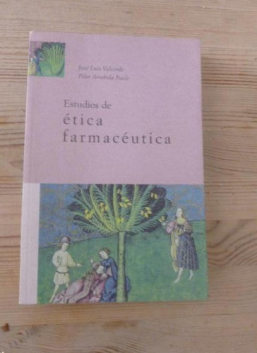 Portada del libro de ESTUDIOS DE ÉTICA FARMACÉUTICA. 1ª edición. Prólogo José Mª Suñé Arbussá