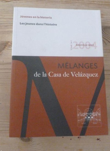 Portada del libro de JOVENES EN LA HISTORIA. BILINGUE. VARIOS AUTORES. CASA DE VELAZQUEZ. 2004 420pp