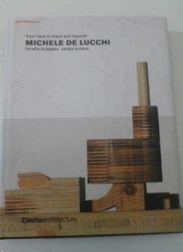 Portada del libro de Michele De Lucchi: From Here to There and Beyond