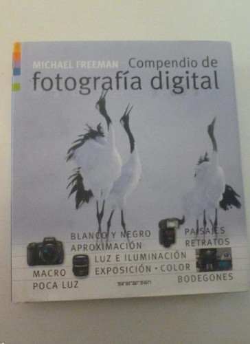 Portada del libro de COMPRENDIO DE FOTOGRAFIA DIGITAL. MICHAEL FREEMAN. EVERGREEN 2009 634pp