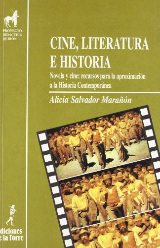 Portada del libro de Cine, literatura e historia. Novela y cine: recursos para la aproximación a la Historia Contemporanea
