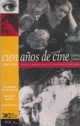 Portada del libro de CIEN AÑOS DE CINE. Desde los orígenes hasta su establecimiento como medio