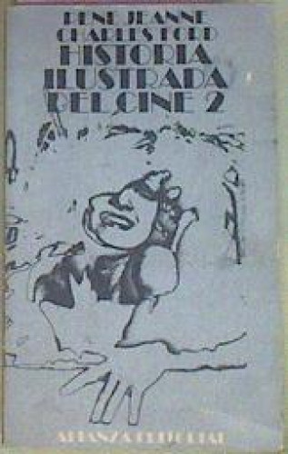 Portada del libro de Historia ilustrada del cine. 2. El cine sonoro (1927-1945)
