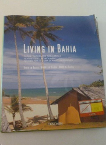 Portada del libro de LIVING IN BAHIA. A CURA DI ANGELIKA. TASCHEN. 2008 194pp