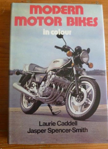 Portada del libro de MODERNS MOTOR BIKES. CADDELL Y SPENCER-SMITH. BLANFORD. 1979 152pp