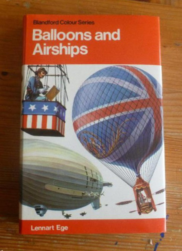 Portada del libro de GLOBOS. BALLOONS AND AIRSHIPS. EGE. BLANDFORD. 1974 232pp