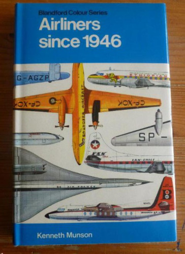 Portada del libro de AIRLINERS SINCE 1946. MUNSON. BLANDFORD. 1975 170pp