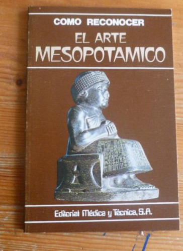 Portada del libro de COMO RECONOCER EL AERTE MESOPOTAMICO. MEDICA Y TECNICA.1980 62pp