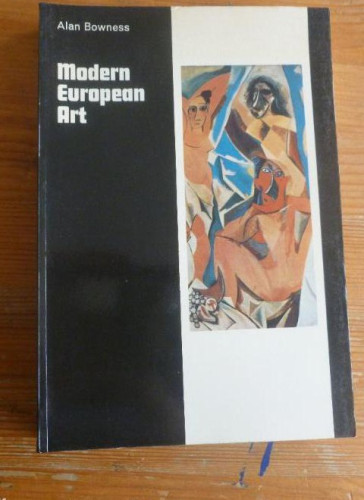 Portada del libro de Modern European Art Bowness, Alan Editorial: Thames and Hudson,