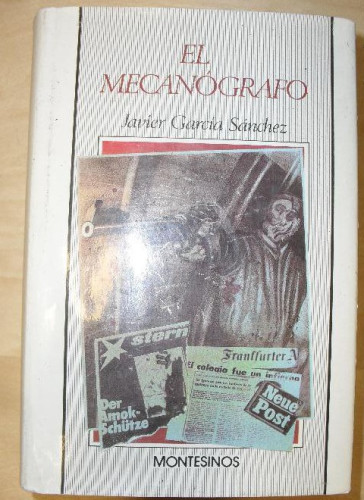 Portada del libro de El mecanógrafo Javier García Sánchez Montesinos 1º ed. (1989) 871pp