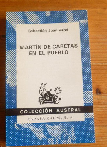 Portada del libro de MARTIN DE CARETAS EN EL PUEBLO. SEBASTIAN JUAN ARBO. ESPASA CALPE. 1972 148pp