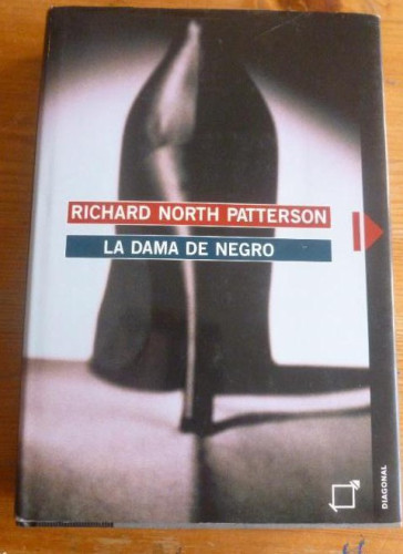 Portada del libro de LA DAMA DE NEGRO. R.NORTH PATTERSON. DIAGONAL 2002 601 pp
