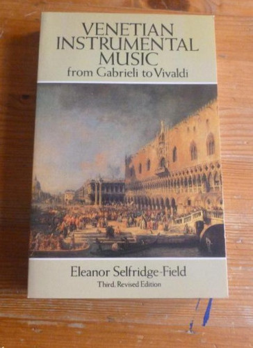 Portada del libro de Venetian Instrumental Music from Gabrieli to Vivaldi: Third, Revised Edition Eleanor Selfridge-Fiel