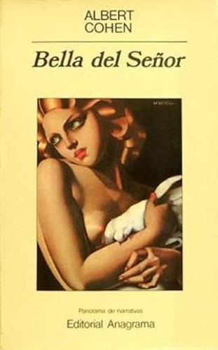 Portada del libro de Bella Del Señor (Panorama De Narrativas) (Spanish Edition)