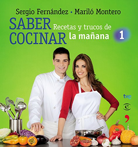 Portada del libro de Saber cocinar. Recetas y trucos de la mañana de la 1
