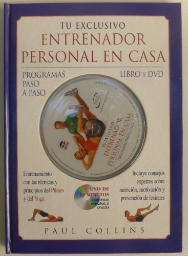 Portada del libro de Tu Exclusivo Entrenador Personal En Casa. Libro y Dvd