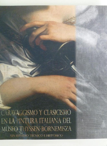 Portada del libro de Caravaggismo y clasicismo en la pintura italiana del Museo Thyssen-Bornemisza