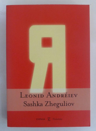 Portada del libro de Sashka Zheguliov - Leonid Andreiev. 308PP