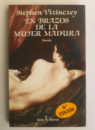 Portada del libro de En brazos de la mujer madura - Stephen Vizinczey - Ed. Seix Barral. 190PP