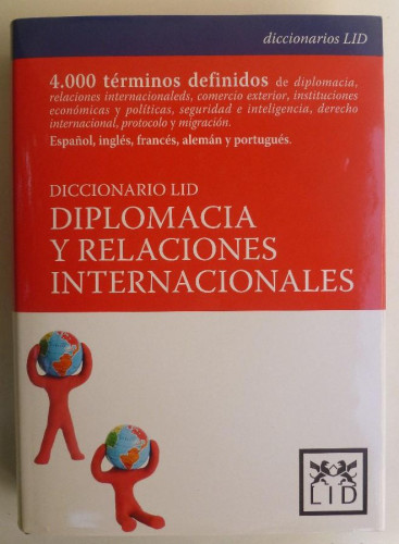 Portada del libro de Diplomacia y relaciones internacionales. 4.000 términos (Esp, Ing, Fra, Ale, Port) - Dic. LID. 559PP