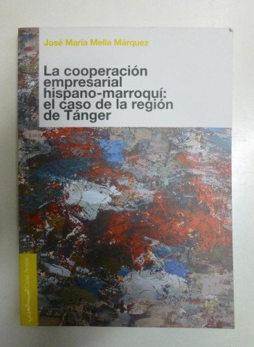 Portada del libro de La cooperacion empresarial hispano-marroqui: el caso de la region de tanger