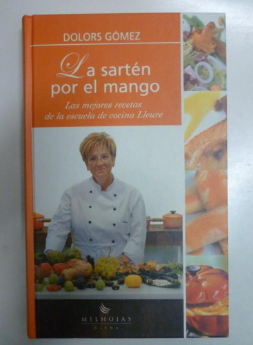 Portada del libro La Sartén Por El Mango: 6 (MILHOJAS)