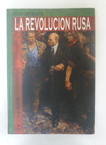 Portada del libro La revolución rusa - Jorge Saborido - Ed. Dastin. 174PP