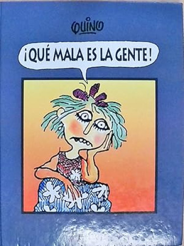 Portada del libro de ¡Qué mala es la gente!