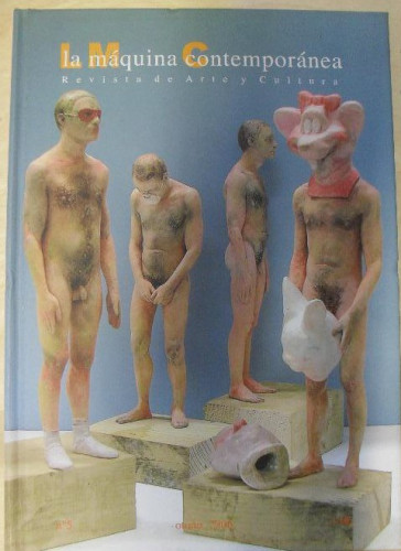 Portada del libro de LA MAQUINA CONTEMPORANEA. REVISTA ARTE Y CULTURA. OTOÑO 2006 160pp