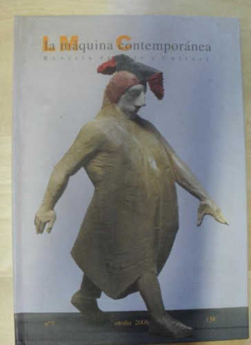 Portada del libro de LA MAQUINA CONTEMPORANEA. REVISTA ARTE Y CULTURA. OTOÑO 2006 160pp