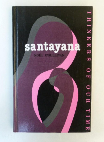 Portada del libro de Santayana - Noël O'sullivan - Ed. The Claridge Press. 112pp Inglés