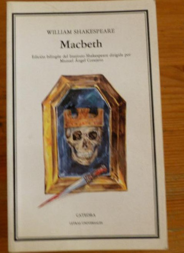 Portada del libro de MACBETH. WILLIAM SHAKESPEARE. ED. CATEDRA 1987 337pp