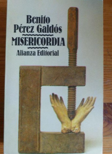 Portada del libro de MISERICORDIA. BENITO PEREZ GALDOS.ALLIANZA ED. 1990 340pp