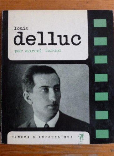 Portada del libro de DELLUC. MARCEL TARIOL.CINEMA D'AUJOURD HUI. SEGHERS. 11965 184pp