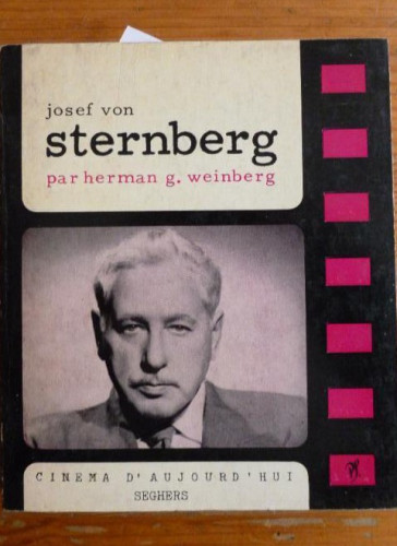 Portada del libro de STERNBERG. PAR HERMAN G. WEINBERG. CINEMA D'AUJOURD HUI. SEGHERS. 1966 182pp