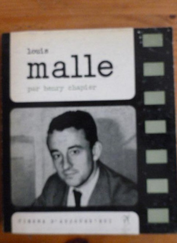 Portada del libro de LOUIS MALLE. HENRY CHAPIER. CINEMA D' AUJOUR D'HUI. SEGHERS. 1964 184pp