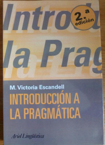 Portada del libro de INTRODUCCION A LA PRAGMATICA. M. VICTORIA AESCANDELL. ARIEL. 2005 264pp